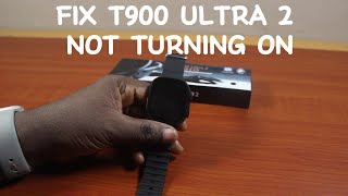 How to Fix T900 Ultra 2 Smartwatch Not Turning On [upl. by Atinek]