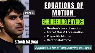 Equations of Motion  Engineering Physics  BTech 1st Year [upl. by Ladnor]