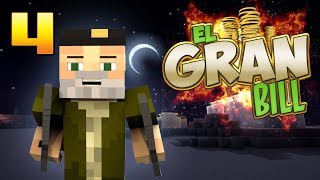 EL GRAN BILL  A DOS MANOS   Episodio 4  MINECRAFT MODS SERIE  WILLYREX [upl. by Ssitruc]