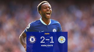 Chelsea 21 Leicester  Sterling Brace Sinks The Foxes  Premier League Highlights [upl. by Aubreir]