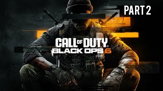 CoD Bo6 Campaign Part 2 [upl. by Rodrick]