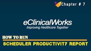 eCW  7  How to Run Scheduler Productivity Report for Advance Eligibility amp Appointments in eCW [upl. by Aritak]