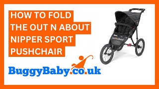 How To Fold The Out n About Nipper Sport Pushchair [upl. by Bruyn]