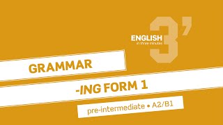 PreIntermediate Grammar ING form 1 A2B1 [upl. by Arta705]