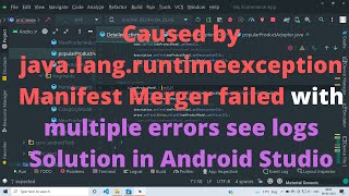 Caused by javalangruntimeexception Manifest Merger failed with multiple errors see logs Solution [upl. by Gusba]