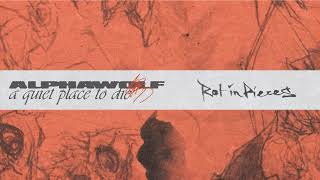 Alpha Wolf  Rot In Pieces OFFICIAL AUDIO STREAM [upl. by Ronyar627]