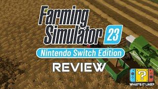 Farming Simulator 23 Switch Review [upl. by Grata]