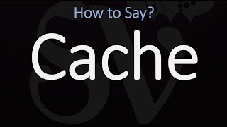 How to Pronounce Cache CORRECTLY [upl. by Chuah]