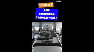 1050 WP auf Concorde Carver 790L CAREX Reisemobiltechnik [upl. by Acirej]