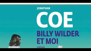 quotBilly Wilder et moiquot de Jonathan Coe [upl. by Illil549]