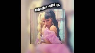 Detention  Melanie Martínez Sped Up Version [upl. by Pardew]