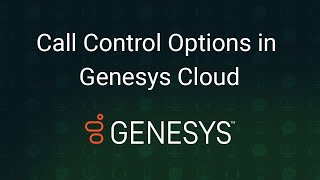 Call Control Options in Genesys Cloud [upl. by Asiul874]