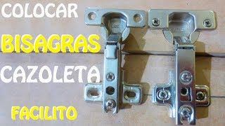 COMO COLOCAR Bisagra Cazoleta EXTERIOR Facil  🛠 Luis Lovon 🛠 [upl. by Gass]