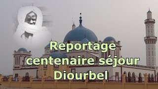 Reportage centenaire séjour Cheikh Ahmadou Bamba à Diourbel [upl. by Phyllys618]