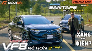 Giá xe VINFAST VF8 lăn bánh đang rẻ hơn HYUNDAI SANTAFE liệu có phải món hời  GearUp Headon [upl. by Thaddaus]