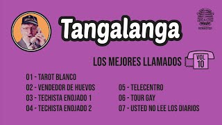 Tangalanga  Los Mejores Llamados Vol 10 [upl. by Aneral]