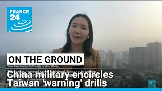 China military encircles Taiwan with planes and ships in warning drills • FRANCE 24 English [upl. by Maguire]