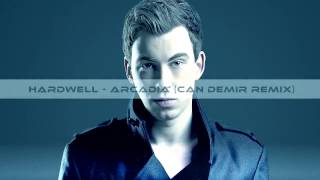 Hardwell  Arcadia Can Demir Remix [upl. by Benita]