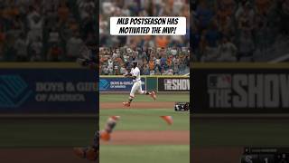 MLB Postseason has Motivated the MVP mlb mlbtheshow24 baseball mlbb mlbbshorts mlbpostseason [upl. by Alard]