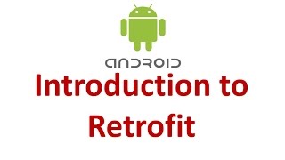 Android Retrofit  01  Introduction to Retrofit Library [upl. by Refinnaj]