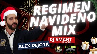 🎄🎅REGIMEN NAVIDEÑO MIX DJ SMART EL PATRONCUMBIA MIX DE NAYIB BUKELE 🎅🏻🎄 [upl. by Laflam]