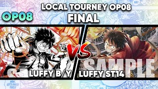 ONE PIECE CARD GAME  LUFFY BY vs LUFFY ST14  OP08 LOCAL FINAL👑🦈 [upl. by Herrera974]