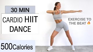 30 Min Intense Cardio HIIT DANCE Workout  Burn up to 500 Calories  Exercise to the Beat No Repeat [upl. by Tace]