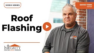 What is Roof Flashing  Integrity Roofing [upl. by Yecart377]