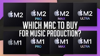 The Ultimate M1M2 Mac Buying Guide for Music Production M2 vs M2 Pro vs M2 Max vs M2 Ultra [upl. by Joannes]