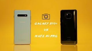 Samsung Galaxy S10 Plus vs Mate 20 Pro  Camera Comparison [upl. by Revorg]