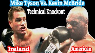 Mike Tyson Vs Kevin McBride  The Fight That Shocked The World [upl. by Kciregor]