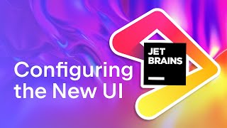 Configuring the New UI in any JetBrains IDE [upl. by Lette]