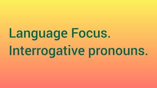 Grade 6 quotLanguage Focus Interrogative pronounsquot English Plus [upl. by Nimzaj909]