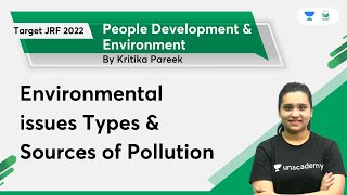 Environmental issues Types amp Sources of Pollution  People Development amp Environment [upl. by Deraj]