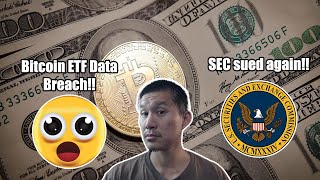 Bitcoin ETF Data Breach SEC Sued again [upl. by Acilegna]