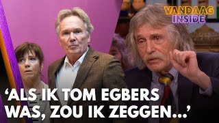 Johan Als ik Tom Egbers was zou ik zeggen geef me mijn poen en krijg allemaal de pleuris [upl. by Dibri61]