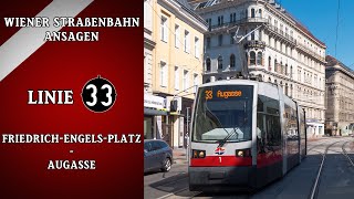 Linie 33 Wien Ansagen – FriedrichEngelsPlatz – Augasse  Wiener Grantler [upl. by Ofelia]