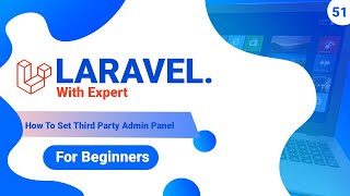 51 How To Set Third Party Admin Templates laravel laraveltutorial laravel10 beginners [upl. by Enimaj]