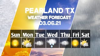 Weather Forecast Pearland Texas ▶ Pearland weather Forecast 03062021 [upl. by Thaddus968]