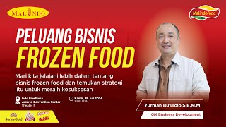 Peluang Bisnis Frozen Food  Indo LiveStock 2024 [upl. by Elletnahc873]