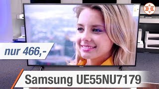 SAMSUNG 4K UHD TV UE55NU7179UXZG für nur 466 Euro  Die TOP FEATURES │ Angebot der Woche [upl. by Yruy229]