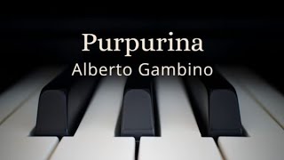 Purpurina  Alberto Gambino  Piano cover Partitura [upl. by Neelasor]