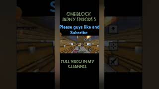 Oneblock jarny Episode 3 full video in My channel music [upl. by Gabel]