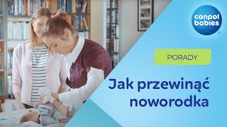 PRZEWIJANIE NOWORODKA  jak zrobić to prawidłowo ✅ [upl. by Stout887]