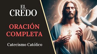 ⭐️ EL CREDO  Oración  Versión Completa 🙌🏻 Catecismo de la Iglesia Católica ⛪️ [upl. by Ahtanoj214]