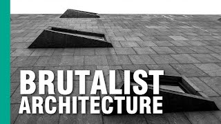 The Case for Brutalist Architecture  ARTiculations [upl. by Deeanne]