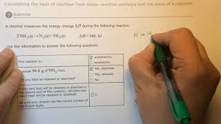 Aleks Calculating the heat of reaction from molar reaction enthalpy and the mass of the reactant [upl. by Annelg]