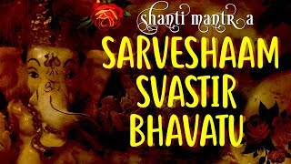 Yoga Prayer  Peace Mantra  Shanti Mantra  Sarvesham Svastir Bhavatu [upl. by Attenahs]