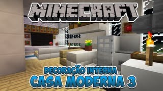 Minecraft Decoração Interna da Casa Moderna 3 [upl. by Elysia994]