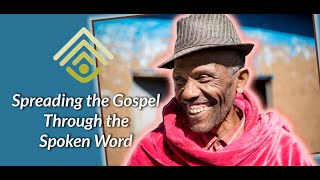 Spreading the Gospel Through the Spoken Word [upl. by Wanfried617]